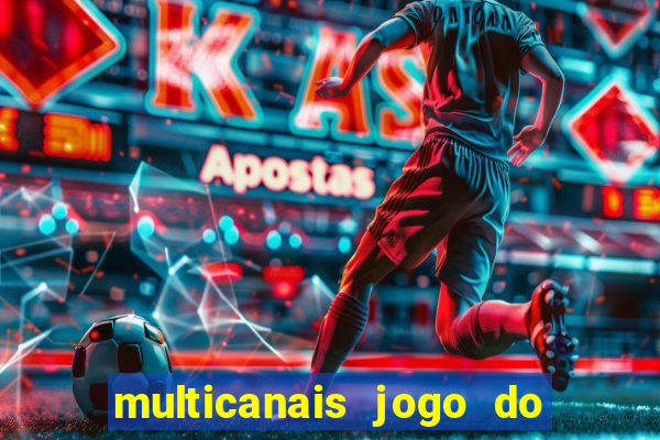 multicanais jogo do flamengo ao vivo